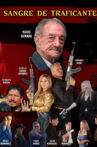 Sangre De Traficante Movie Streaming Online