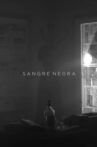Sangre Negra Movie Streaming Online