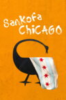 Sankofa Chicago Movie Streaming Online