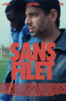 Sans Filet Movie Streaming Online
