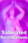 Saturated Scintillations Movie Streaming Online