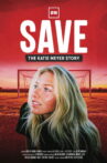 Save: The Katie Meyer Story Movie Streaming Online