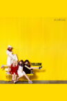 SCANDAL - YELLOW [Limited Edition] Movie Streaming Online