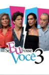 Se Eu Fosse Você 3 Movie Streaming Online