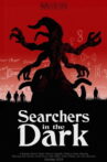 Searchers in the Dark Movie Streaming Online