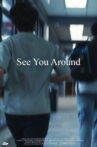 See You Around Movie Streaming Online
