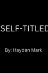 Self-Titled Movie Streaming Online