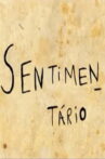 Sentimentário Movie Streaming Online