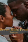 Seven Miles From Forever Movie Streaming Online