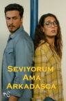 Seviyorum Ama Arkadaşça Movie Streaming Online