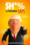 Sh*% the President Says Movie Streaming Online