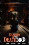 Shadow of the Deathbird Movie Streaming Online
