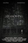 Shadowing Movie Streaming Online
