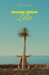 Shake Stew - Lila Movie Streaming Online