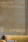 She, Othello Movie Streaming Online