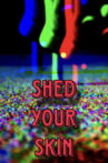 shed your skin Movie Streaming Online
