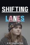 Shifting Lanes Movie Streaming Online