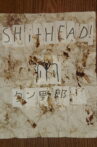 Shithead! Movie Streaming Online