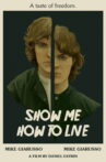 Show Me How to Live Movie Streaming Online