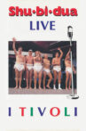 Shu-bi-dua: Live i Tivoli Movie Streaming Online
