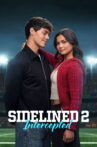 Sidelined 2: Intercepted Movie Streaming Online