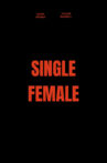 Single Female Movie Streaming Online