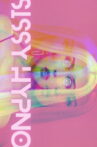 Sissy Hypno Movie Streaming Online