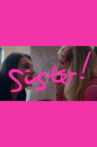 Sister! Movie Streaming Online
