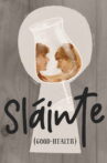 Sláinte (Good-Health) Movie Streaming Online