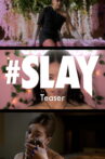 #SLAY Movie Streaming Online