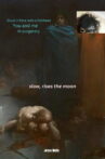 Slow, rises the moon Movie Streaming Online