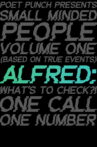Small Minded People: Alfred Movie Streaming Online