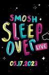 Smosh Sleepover Live! Movie Streaming Online