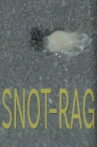 Snot-Rag Movie Streaming Online