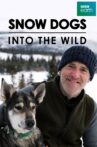 Snow Dogs: Into the Wild Movie Streaming Online