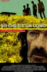 So che c'è un uomo Movie Streaming Online