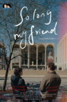 So Long, My Friend Movie Streaming Online