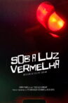 Sob a Luz Vermelha Movie Streaming Online