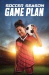 Soccer Season: Gameplan Movie Streaming Online