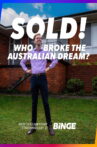 Sold! Who Broke the Australian Dream? Movie Streaming Online