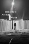Someone's Keeping Watch Movie Streaming Online