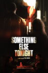 Something Else Tonight Movie Streaming Online