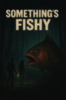Something’s Fishy Movie Streaming Online