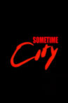 Sometime City Movie Streaming Online