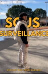 Sous Surveillance Movie Streaming Online