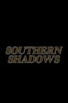 Southern Shadows Movie Streaming Online