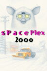Spaceplex 2000 Movie Streaming Online