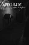 Speculum: o terror do reflexo Movie Streaming Online