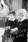 Spots Before Your Eyes Movie Streaming Online
