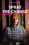 Spray the Change Movie Streaming Online